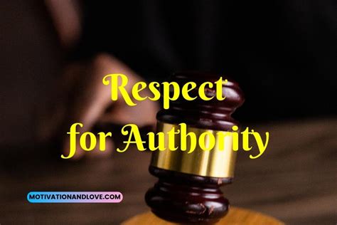 Respect for Authority Quotes - Motivation and Love