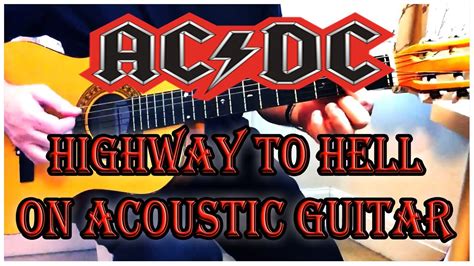 AC/DC - HIGHWAY TO HELL On a Cheap Classical Guitar - YouTube