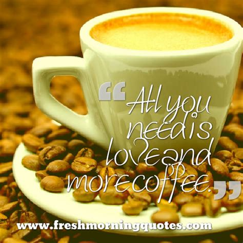 Good morning Coffee Quotes with Pictures - Freshmorningquotes