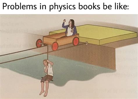 Physics Class Meme