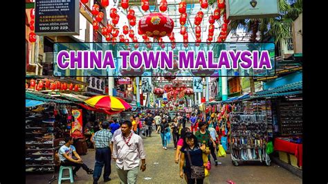 Chinatown Kuala Lumpur Malaysia | Jalan Petaling Street China Town ...