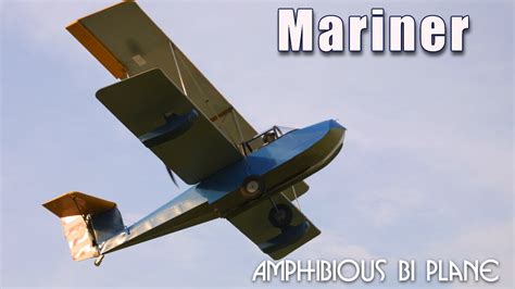 Mariner amphibious bi-plane experimental aircraft kit. - YouTube