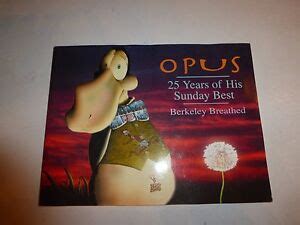 BERKELEY BREATHED - OPUS: 25 Years of His Sunday Best - PB 2005 Like New 165 9780316107143 | eBay