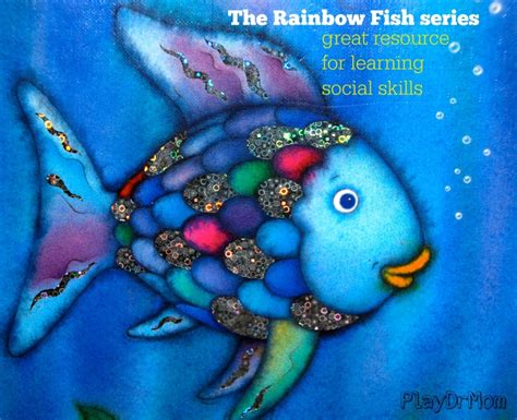 The Rainbow Fish series, by Marcus Pfister: Great Resource for learning social skills - Play Dr Mom