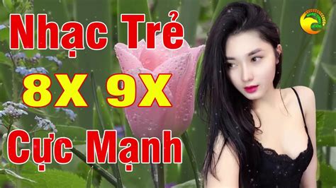 Nhạc Sống Trẻ 8X 9X REMIX LK Nhạc Sống Hà Tây Trữ Tình REMIX - YouTube