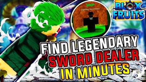 How To Find Legendary Sword Dealer In *MINUTES* And Locations Blox ...