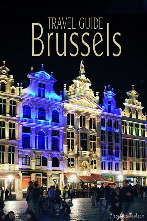 Brussels Belgium Travel Guide | Lizzy Loves Food