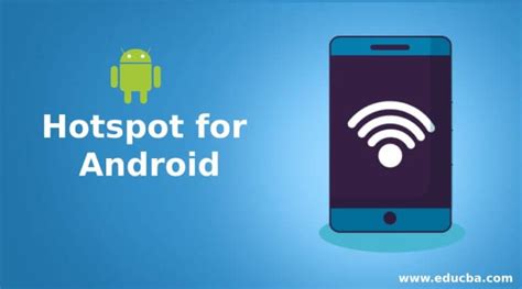 Hotspot for Android | Top 8 Android Hotspot Applications