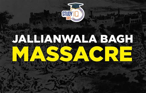 Jallianwala Bagh Massacre 1919, History, Causes, Effects