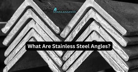 What Are Stainless Steel Angles? - Stainlessinox Blog