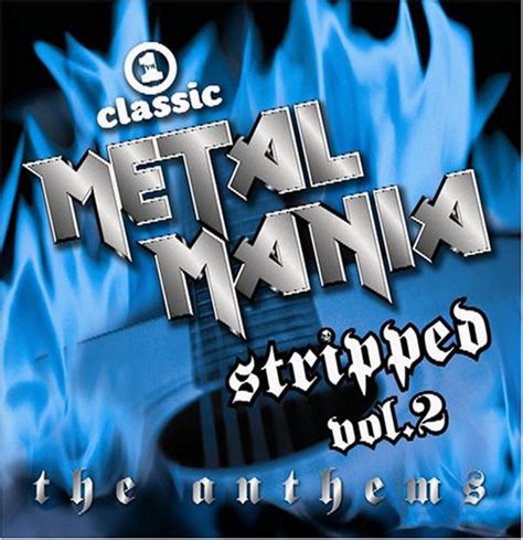 Various Artists - Vh1 Classic Metal Mania Stripped 2: Anthems - Amazon ...