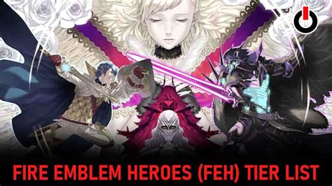 Fire Emblem Heroes Tier List (January 2023)