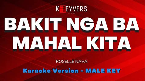 BAKIT NGA BA MAHAL KITA - Roselle Nava (Male Key) | PIANO KARAOKE by KEEYVERS - YouTube