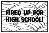 FIRED UP FOR HIGH SCHOOL High School Coloring Pages Grade 10 Pattern Art sketch template