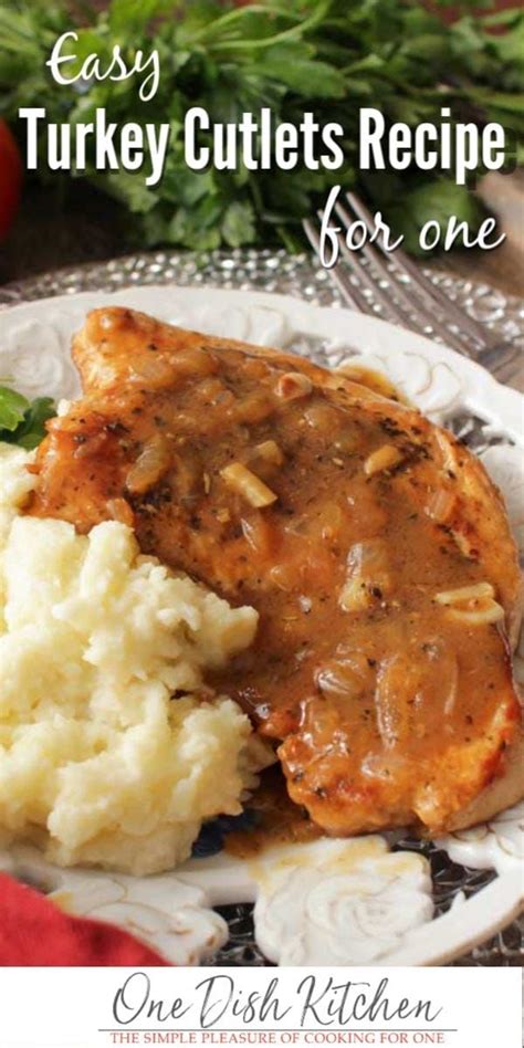 Turkey Cutlets with Gravy For One | Recipe | Turkey cutlet recipes ...