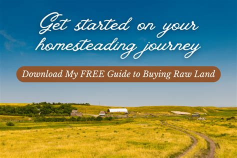 Practical Guide to Buying Your Dream Land | The Homestead Education