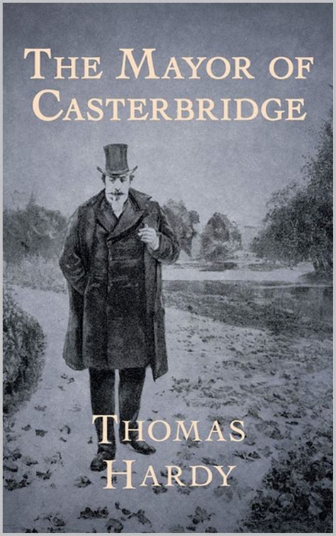 The Mayor of Casterbridge Illustrated by Thomas Hardy | Goodreads