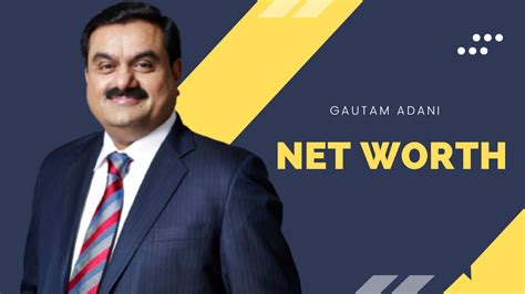 What is Gautam Adani's Net Worth? Check Details Here!