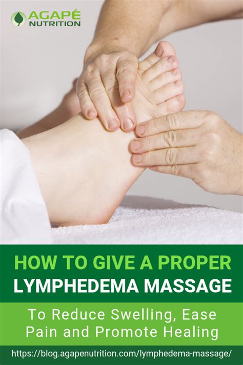 How To Give A Proper Lymphedema Massage | Agape Nutrition in 2020 ...