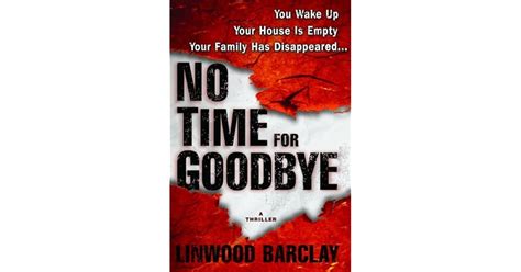 No Time for Goodbye (No Time For Goodbye, #1) by Linwood Barclay