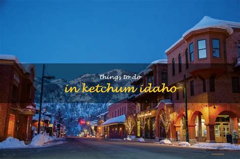 12 Fun Things To Do In Ketchum, Idaho | QuartzMountain