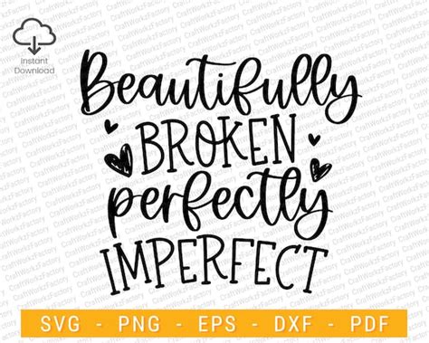 Beautifully Broken Perfectly Imperfect Svg Beautiful Disaster | Etsy