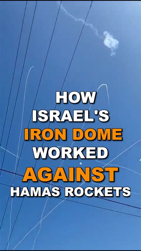 Israel shows Iron dome’s capability against Hamas rockets, releases ...