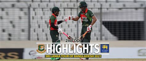 Bangladesh vs Sri Lanka Highlights || 2nd ODI