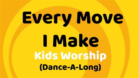 Every Move I Make (Dance-A-Long) Kids Worship - YouTube