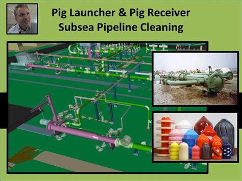 Subsea Pipeline - Pig Launcher & Pig Receiver