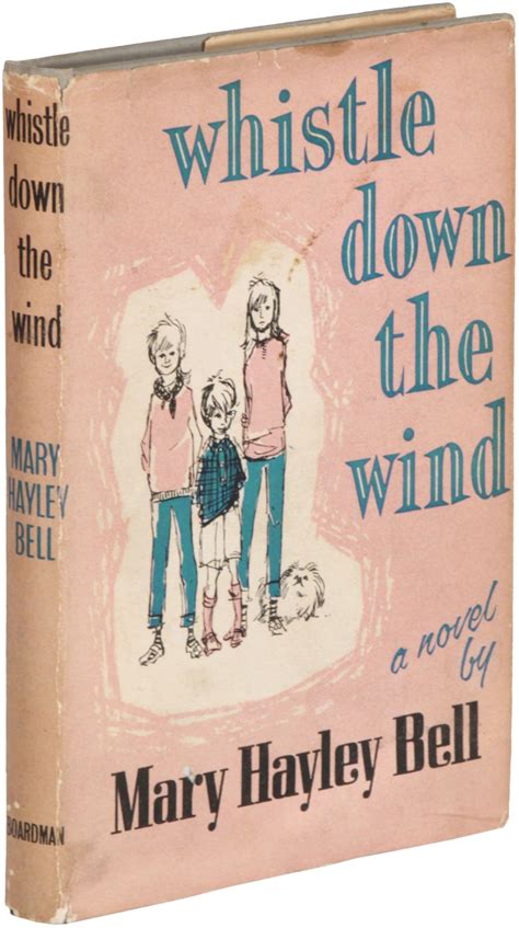 Whistle Down the Wind: A Modern Fable | Mary Hayley BELL