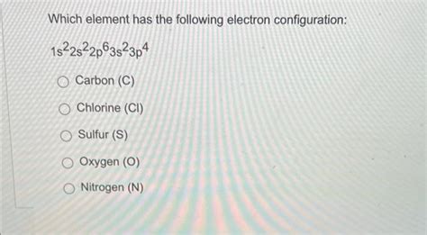 Solved Which element has the following electron | Chegg.com