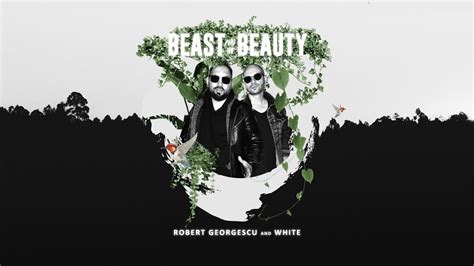 Robert Georgescu and White - Beast And The Beauty (Visualizer) - YouTube