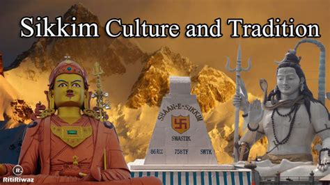 Sikkim – Culture and Tradition | RitiRiwaz