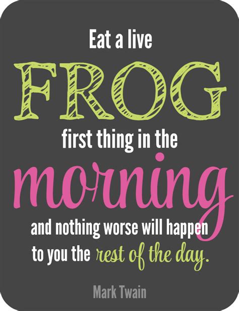 Eat That Frog Quotes. QuotesGram