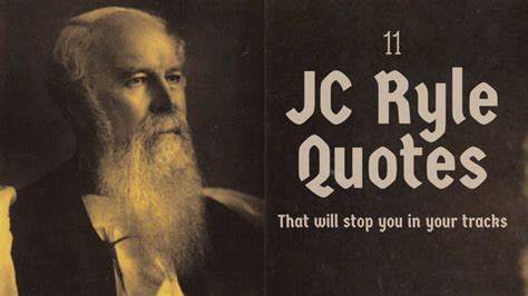 11 Quotes from J.C. Ryle That Will Stop You in Your Tracks – The Suko ...