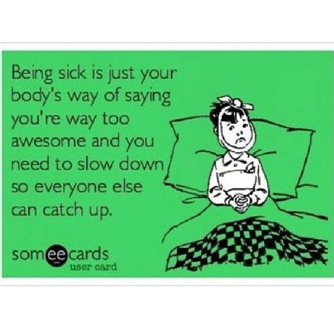 Humorous Quotes About Being Sick. QuotesGram