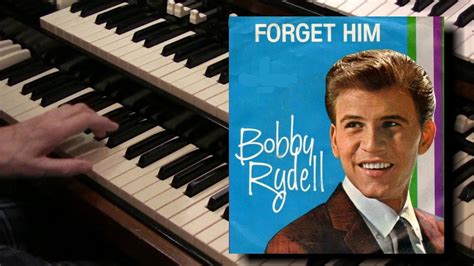 FORGET HIM - Bobby Rydell cover - Hammond A-100 - YouTube