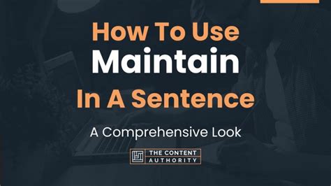 How To Use "Maintain" In A Sentence: A Comprehensive Look