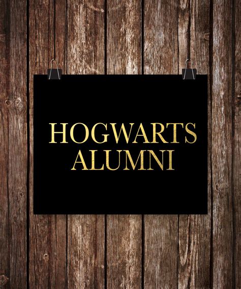 Hogwarts Alumni Foil Print Art / Graphic Design / printed with