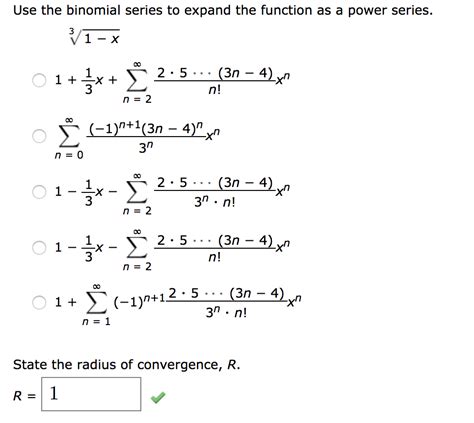 Solved I used the formula for binomial series expansion but | Chegg.com