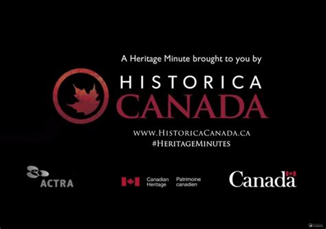 Courtesy of Historica Canada on youtube.ca