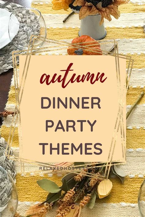 What Is a Good Fall Dinner Party Theme - fall fun for adults