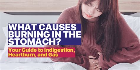 What Causes Burning in The Stomach? Your Guide to Indigestion ...