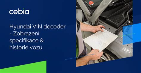 Hyundai VIN decoder - Zobrazení specifikace & historie vozu | Cebia.cz