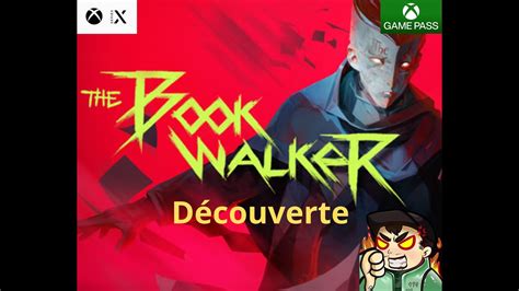 The Book Walker Xbox SX Fr Découverte - YouTube