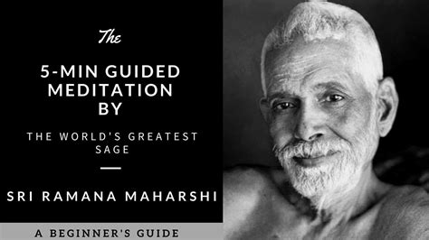 5-Min Guided Meditation by the World's Greatest Sage Ramana Maharshi - YouTube | Guided ...