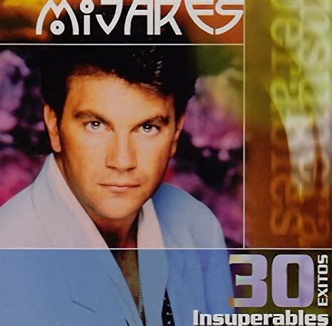 Mijares - 30 Exitos Insuperables - Amazon.com Music