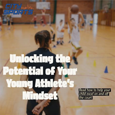 Unlocking the Potential of Your Young Athlete's Mindset — City Sports on 4