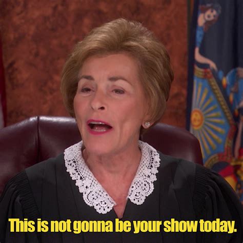 No further questions, your honor. There's Only One #JudgeJudy | By Judge Judy